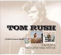 Rush, Tom - Tom Rush/Take A Little Walk With Me