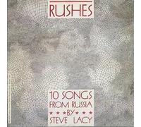 Rushes: 10 Songs from Russia by Steve Lacy