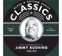 Rushing, Jimmy - Classics 1946 - 1953 [French Import]