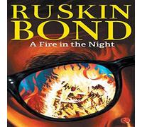 Ruskin Bond A Fire in the Night Paperback Book Ruskin Bond Multicolor