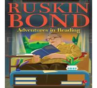 Ruskin Bond ADVENTURES IN READING Paperback Book Ruskin Bond Multicolor