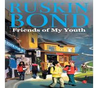 Ruskin Bond FRIENDS OF MY YOUTH Paperback Book Ruskin Bond Multicolor