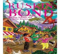 Ruskin Bond Monkey Trouble & Other Stories Paperback Book Ruskin Bond Multicolor
