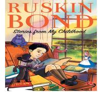 Ruskin Bond STORIES FROM MY CHILDHOOD Paperback Book Ruskin Bond Multicolor