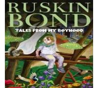 Ruskin Bond Tales from My Boyhood Paperback Book Ruskin Bond Multicolor