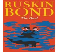 Ruskin Bond The Duel Paperback Book Ruskin Bond Multicolor