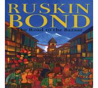 Ruskin Bond The Road to the Bazaar Paperback Book Ruskin Bond Multicolor