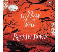 Ruskin Bond THE SHADOW ON THE WALL Hardcover Book Ruskin Bond Multicolor