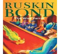 Ruskin Bond The Wise Parrot Paperback Book Ruskin Bond Multicolor