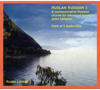 Ruslan Russian 3. Pack of 3 audio CDs : A Communicative Russian Course