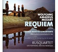 RUSQUARTET - MOZART: Requiem; Grande Sestetto Concertante