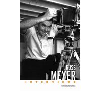 Russ Meyer : Interviews