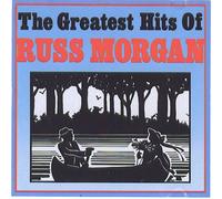 Russ Morgan - The Greatest Hits Of Russ Morgan (UK Import)