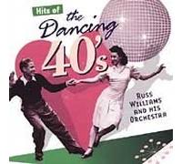 Russ Williams & His Orchestra - Hits of the Dancing 40's