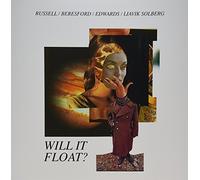 Russell / Beresford / Edwards / Liavik Solberg - Will It Float?