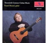 Russell Brazzel - Twentieth Century Cuban Music