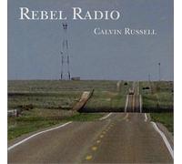 Russell, Calvin - Rebel Radio