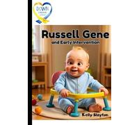 Russell Gene and Early Intervention (The Adventures of Russell Gene)