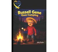 Russell Gene Goes Camping (The Adventures of Russell Gene)