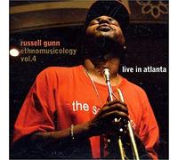 Russell Gunn - Ethnomusicology, Vol. 4: Live in Atlanta