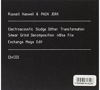 Russell Haswell &amp - Electroacoustic Sludge Dither Transformation Smear Grind Decomposition nO!se File Exchange Mega Edit
