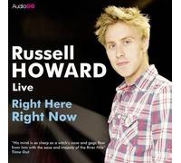 Russell Howard: Right Here Right Now by Russell Howard (2012-11-22)