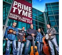 RUSSELL MOORE & IIIRD TYME OUT - Prime Tyme