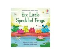 Russell Punter Six Little Speckled Frogs Board book Book Russell Punter Multicolor
