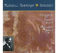 Russell Sherman - Debussy: Estampes, Images Book 2, Preludes Book 2