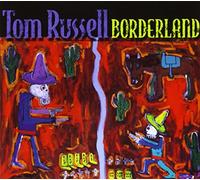Russell, Tom - Borderland