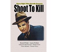 Russell Wade - Shoot To Kill