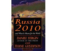 Russia 2010: And What It Means for the World