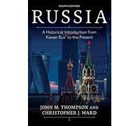 Russia: A Historical Introduction from Kievan Rus’ to the Present