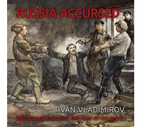 Russia Accursed!: Red Terror through the eyes of the artist Ivan Vladimirov