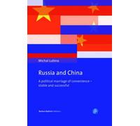 Russia and China : A political marriage of convenience - stable and successful