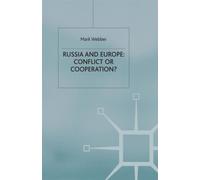 Russia and Europe: Conflict or Cooperation?