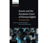 Russia and the European Court of Human Rights: The Strasbourg Effect (European Inter-University Centre for Human Rights and Democratisation)