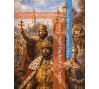 Russia: From Baptism to Empire: Cycle 2, Week 10 History (Cycle 2 History)