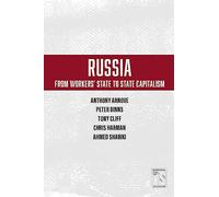 Russia: From Workers' State to State Capitalism (International Socialism)