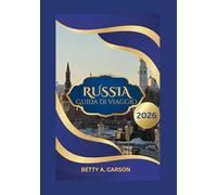 RUSSIA Guida di viaggio 2026