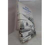 Russia in Pacific Waters, 1715-1825: A Survey of the Origins of Russia's Naval Presence in the North and South Pacific (University of British Columbia Press Pacific Maritime Studie)