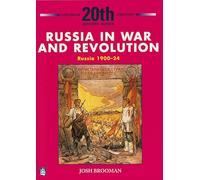 Russia in War and Revolution: Russia 1900-24 3rd Booklet of Second Set (LONGMAN TWENTIETH CENTURY HISTORY SERIES)