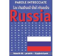 Russia - Parole Intrecciate: Passatempo senza schermo per relax e concentrazione (Parole Intrecciate - Le Nazioni del Mondo - Giochi educativi per ... e parole da ogni angolo del pianeta)