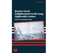 Russia’s Lived Enlightenment in the Long Eighteenth Century