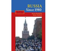 Russia Since 1980: Wrestling with Westernization (The World Since 1980)