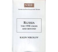Russia : The 1998 Crisis and Beyond