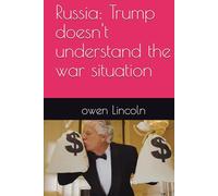 Russia: Trump doesn't understand the war situation (How to save America?)