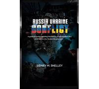 Russia Ukraine Conflict: A guide to understanding the history of the conflict and what led to the Russia Ukraine war.