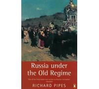 Russia under the Old Regime by Richard Pipes (Paperback Book)