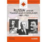 Russia under Tsarism and Communism 1881-1953 Second Edition: (SHP Advanced History Core Texts 2nd Revised edition)